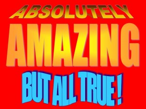 Amazing True
