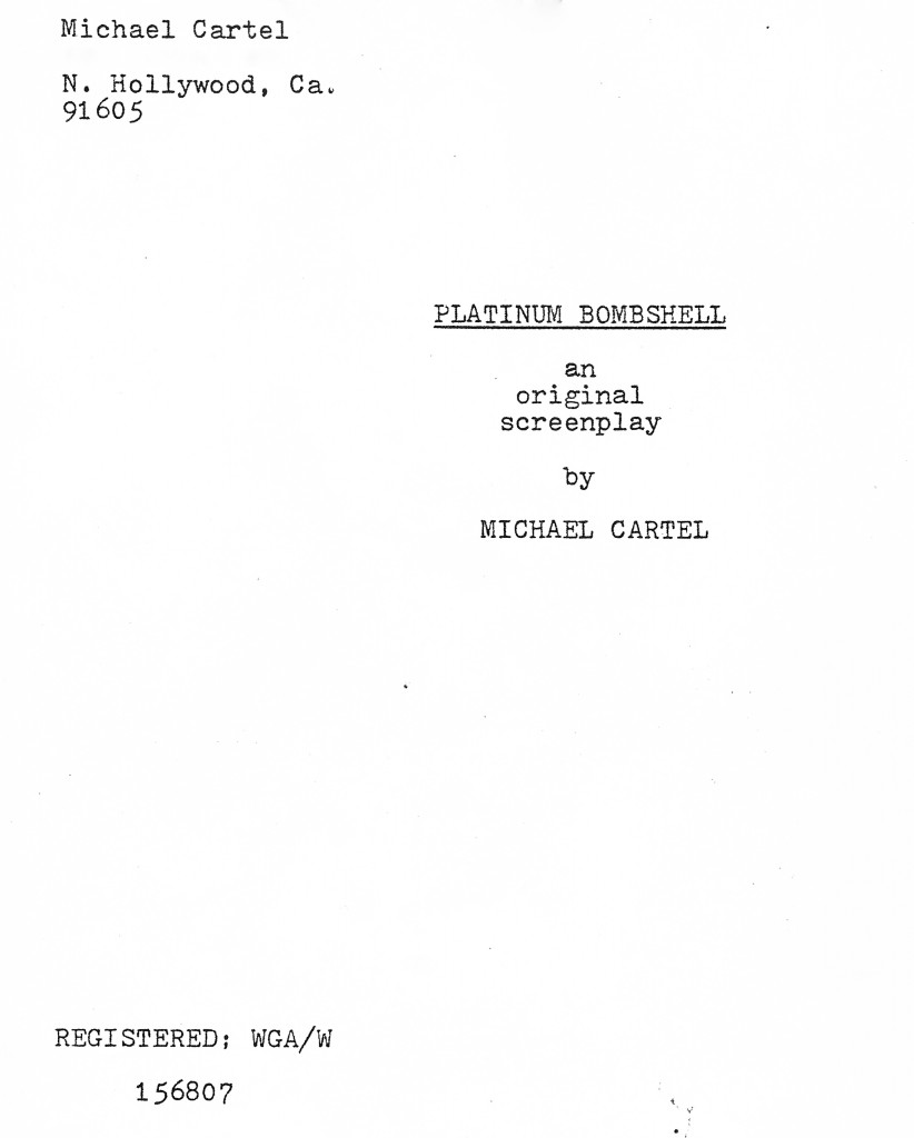  shooting title for "Runaway Nightmare" was "Platinum Bombshell." Name changed on slates two weeks into production.